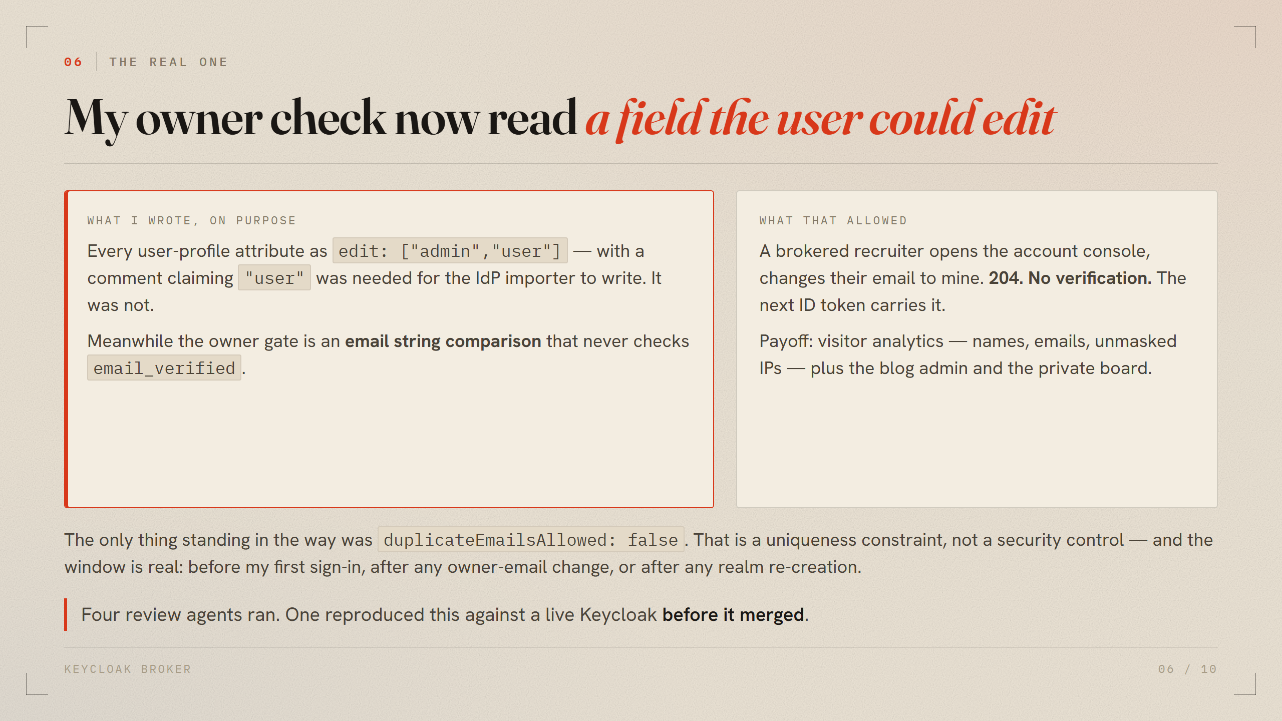 Two panels: the permissive user-profile config I wrote, and the account-console email change it allowed