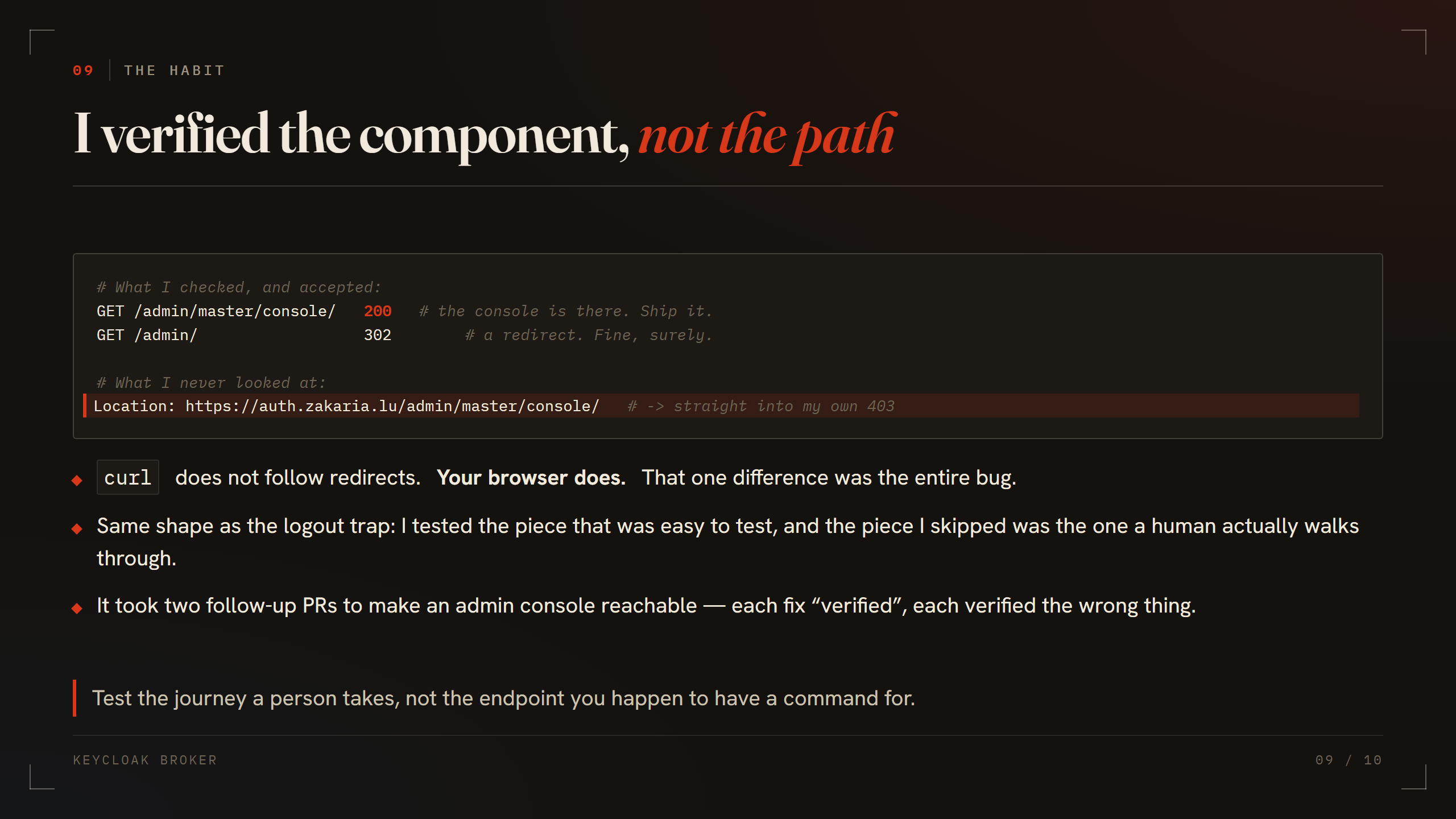 Terminal output showing a 200 on the console path and a 302 whose Location header was never inspected